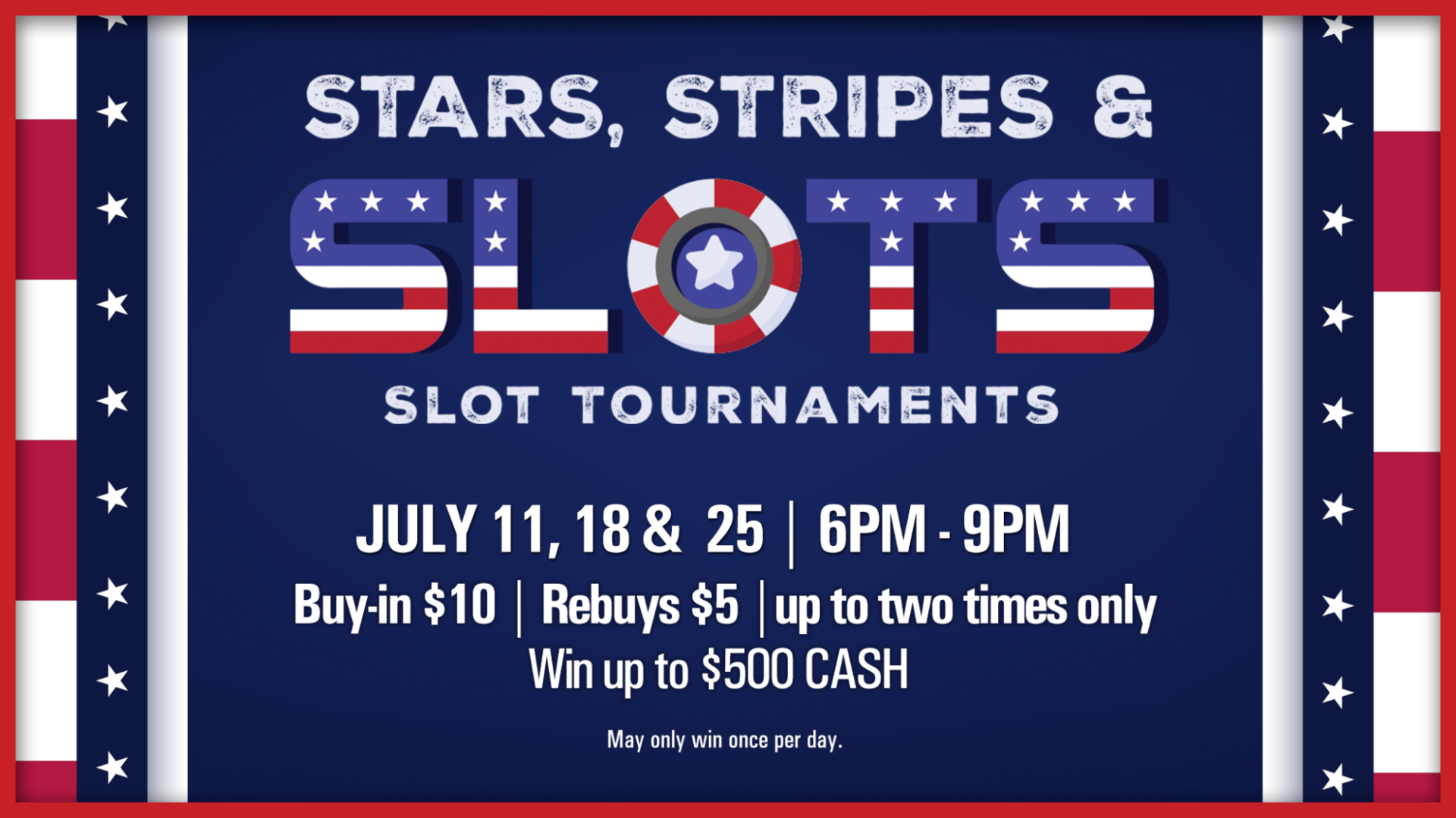 Stars, Stripes & Slots slot tournament graphic with patriotic theme and July dates.