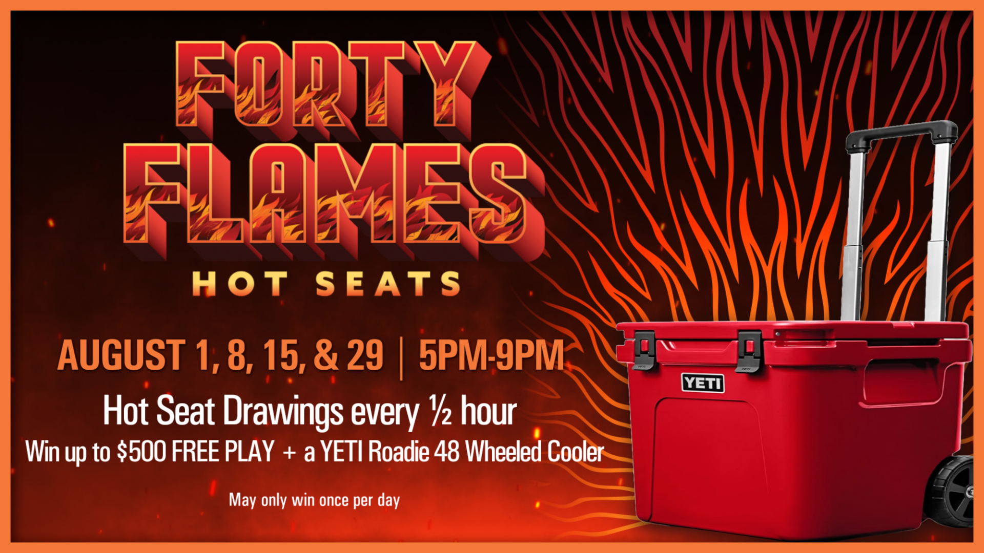 Forty Flames Hot Seats promotion featuring fiery graphics, August dates, and a YETI Roadie 48 Cooler prize at KLA‑MO‑YA Casino.