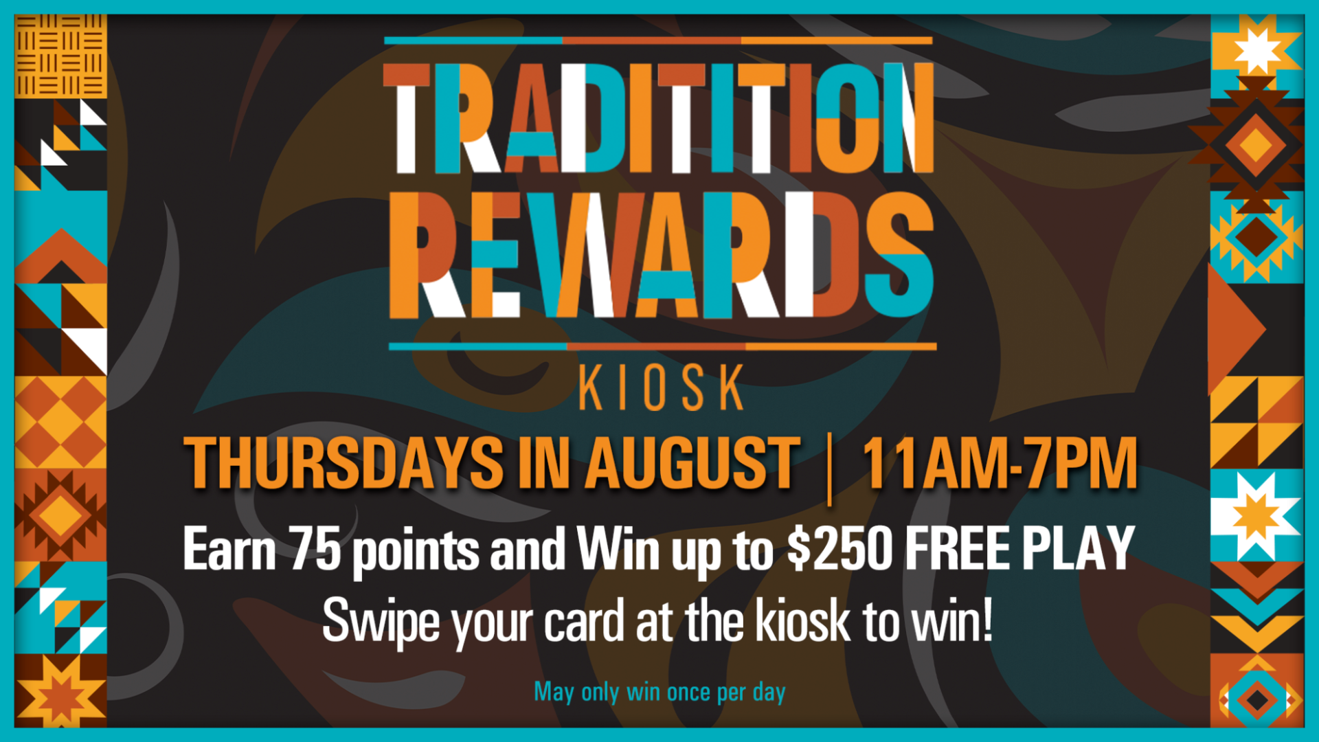 Tradition Rewards Kiosk promotion graphic showing August Thursday event times and a chance to win up to $250 Free Play at KLA‑MO‑YA Casino.